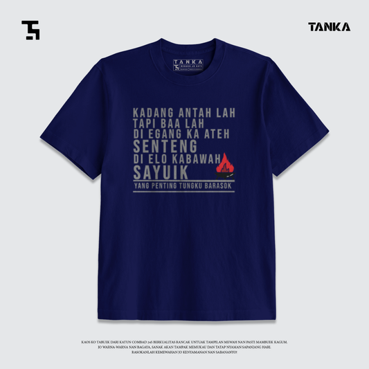 KAOS MINANG TUNGKU LAI BARASOK T-SHIRT KATUN COMBAD 24S PREMIUM