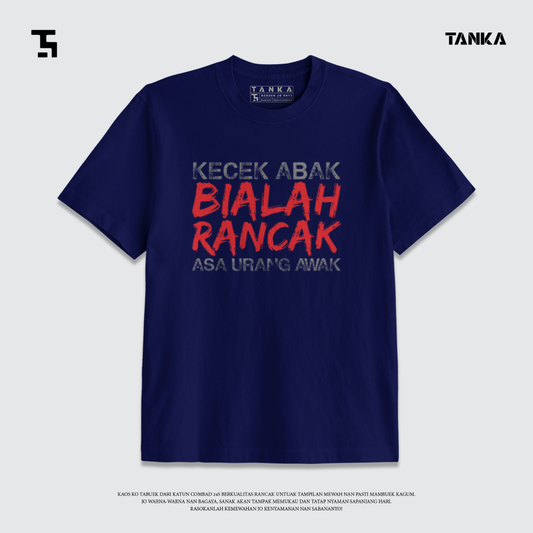 KAOS MINANG KECEK ABAK BIALAH RANCAK! T-SHIRT KATUN COMBAD 24S