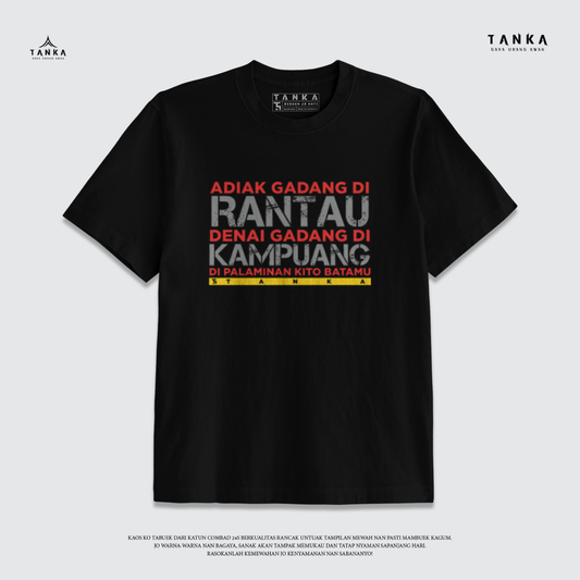 KAOS MINANG ADIAK GADANG DI RANTAU DENAI GADANG DI KAMPUANG! T-SHIRT KATUN COMBAD 24S
