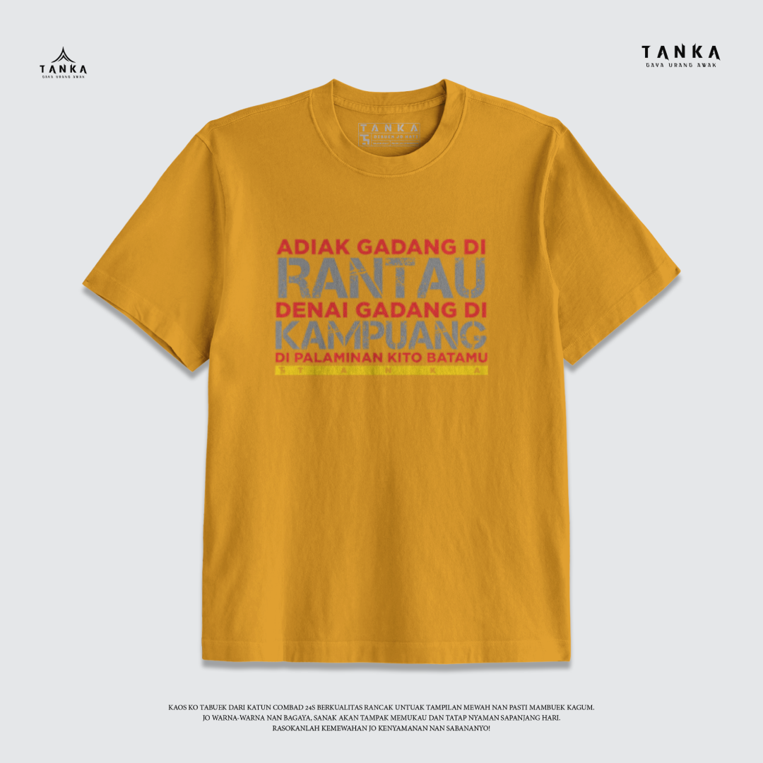 KAOS MINANG ADIAK GADANG DI RANTAU DENAI GADANG DI KAMPUANG! T-SHIRT KATUN COMBAD 24S