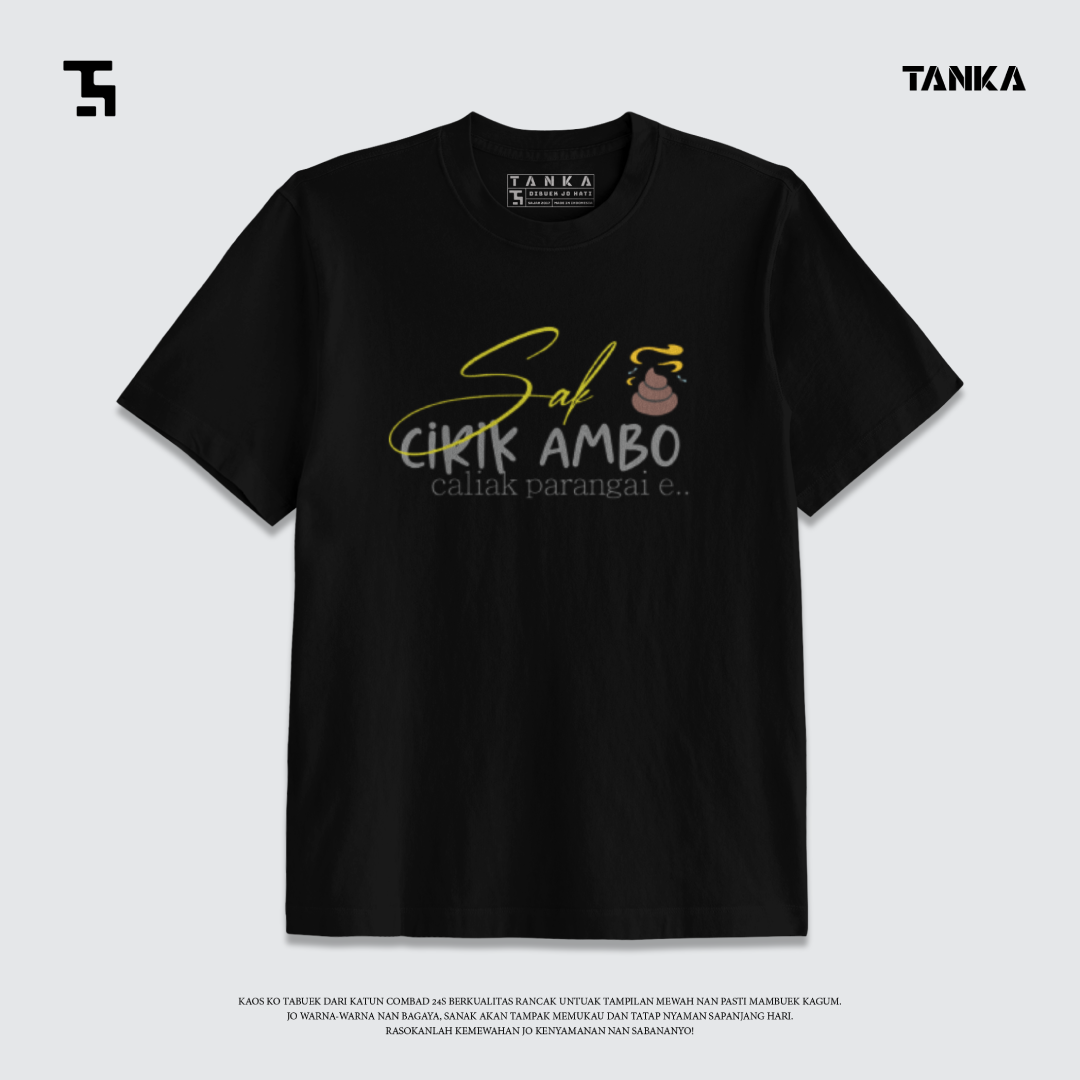 KAOS MINANG SAK CIRIK AMBO T-SHIRT KATUN COMBAD 24S PREMIUM