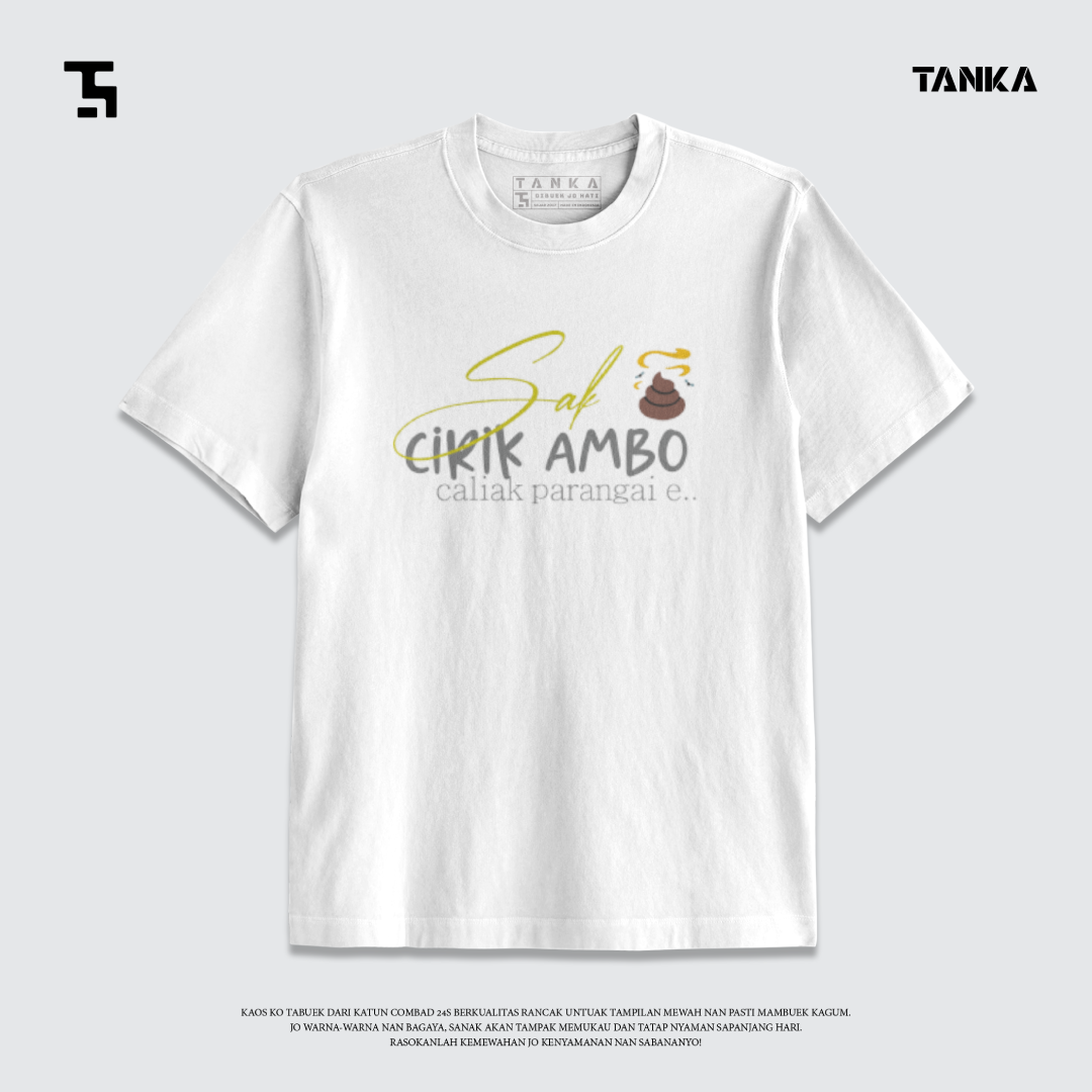 KAOS MINANG SAK CIRIK AMBO T-SHIRT KATUN COMBAD 24S PREMIUM