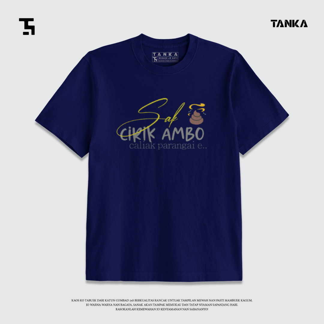 KAOS MINANG SAK CIRIK AMBO T-SHIRT KATUN COMBAD 24S PREMIUM
