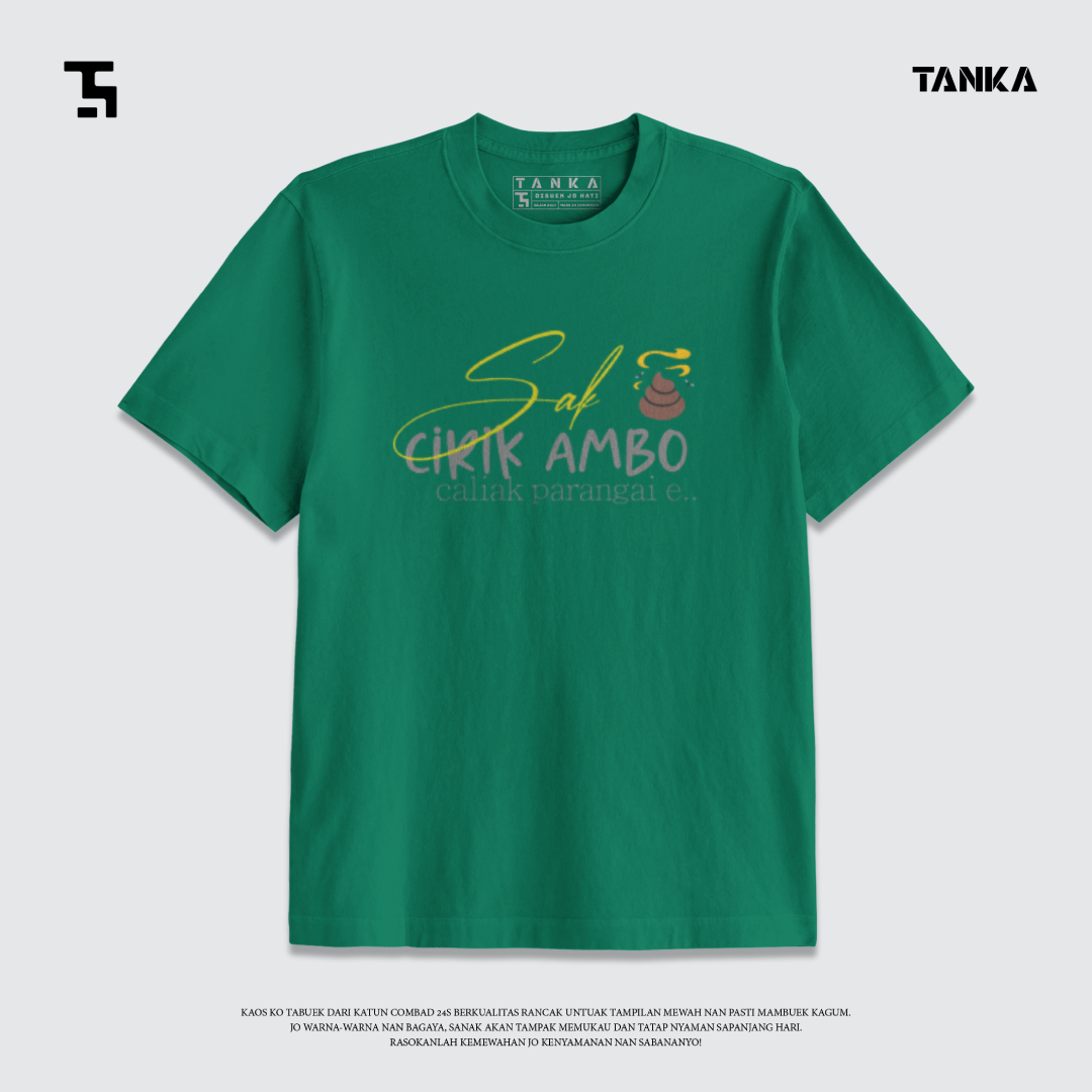 KAOS MINANG SAK CIRIK AMBO T-SHIRT KATUN COMBAD 24S PREMIUM