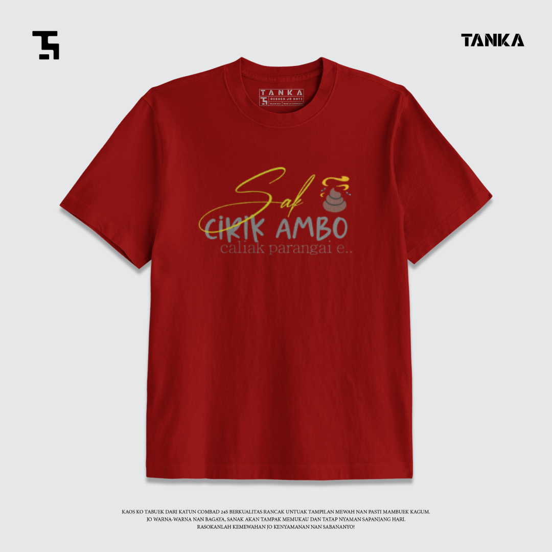 KAOS MINANG SAK CIRIK AMBO T-SHIRT KATUN COMBAD 24S PREMIUM