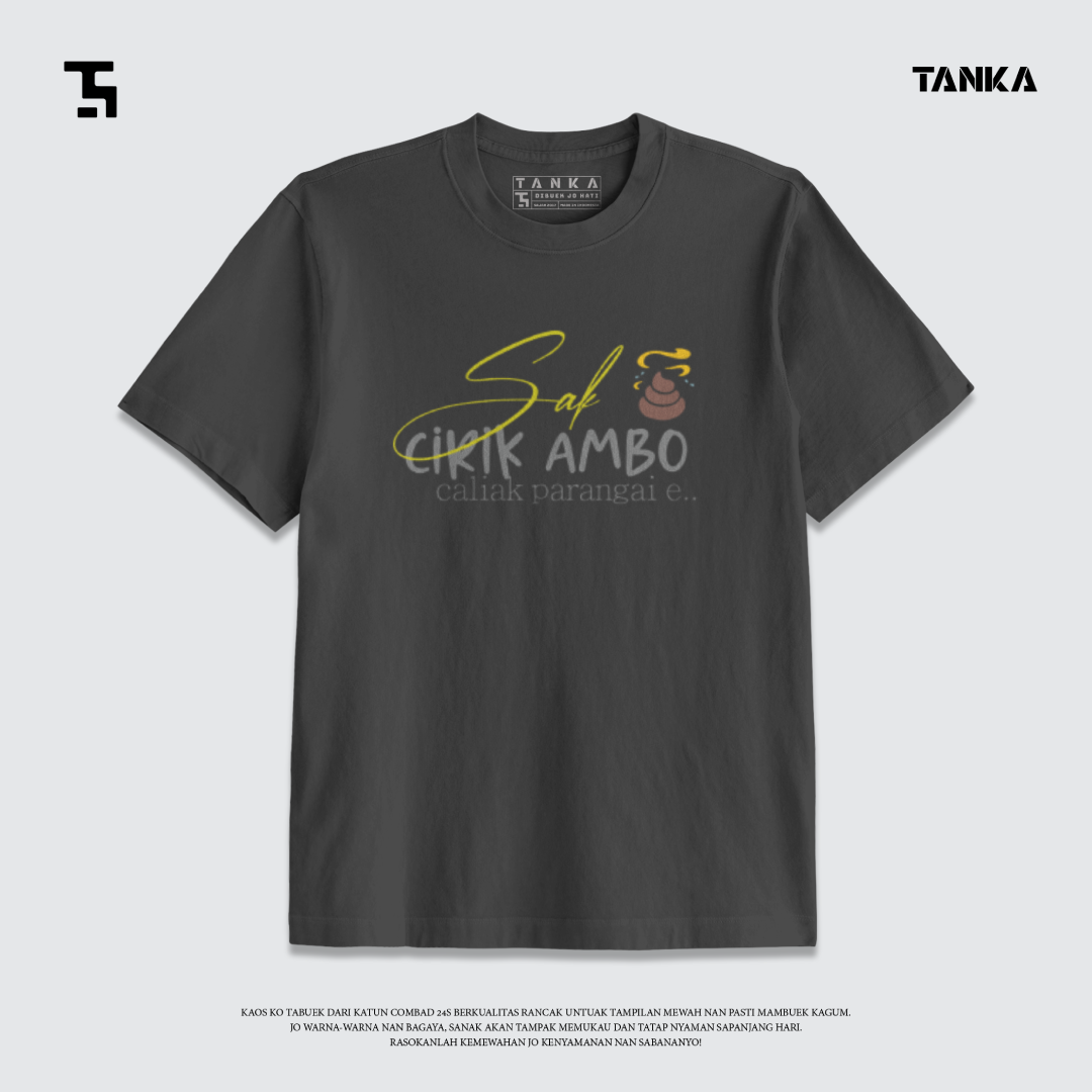 KAOS MINANG SAK CIRIK AMBO T-SHIRT KATUN COMBAD 24S PREMIUM