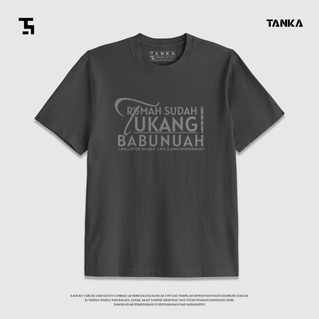 KAOS RUMAH SUDAH TUKANG! T-SHIRT KATUN COMBAD 24S PREMIUM