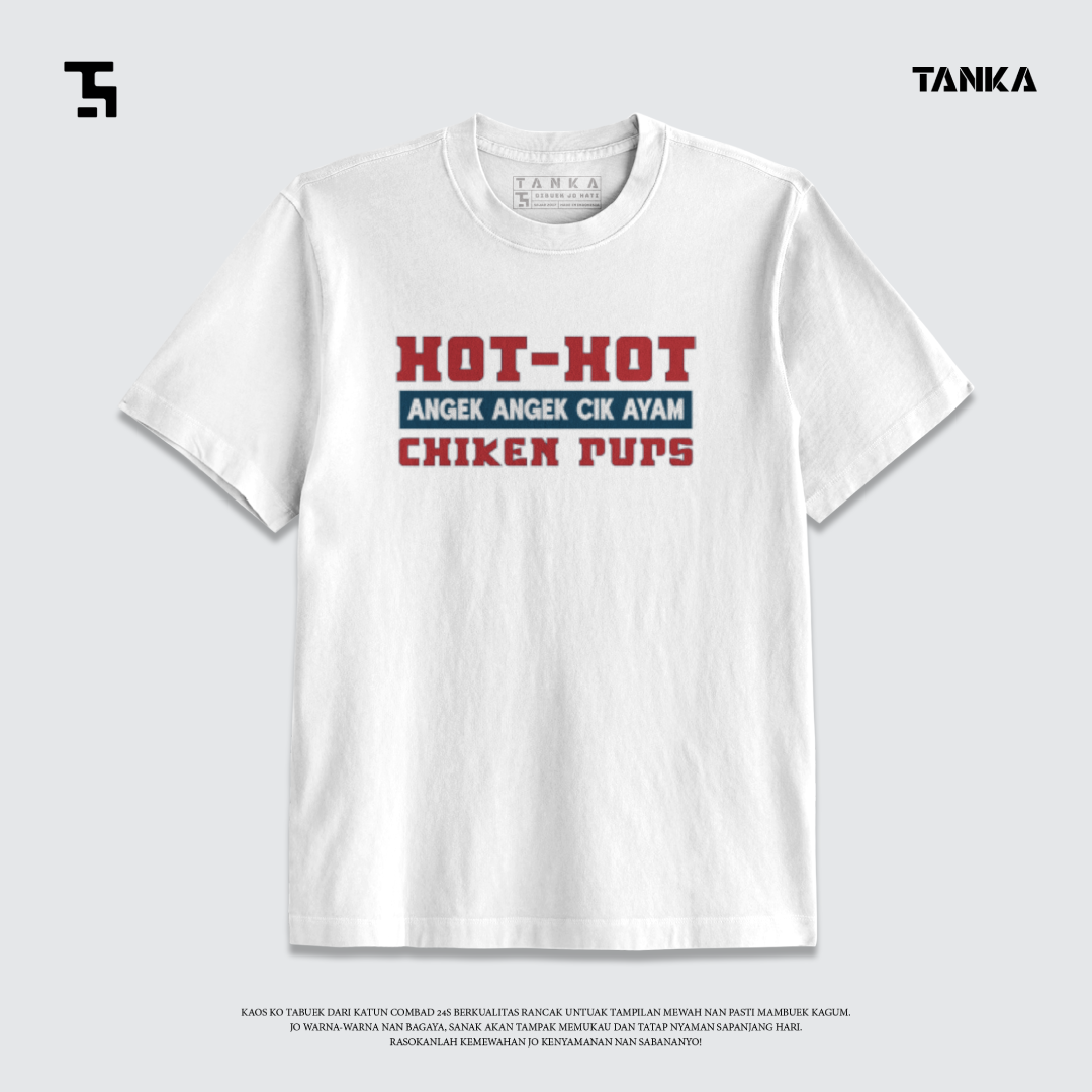 KAOS MINANG HOT-HOT CIK AYAM T-SHIRT KATUN COMBAD 24S PREMIUM