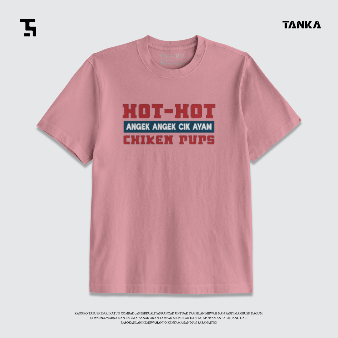 KAOS MINANG HOT-HOT CIK AYAM T-SHIRT KATUN COMBAD 24S PREMIUM
