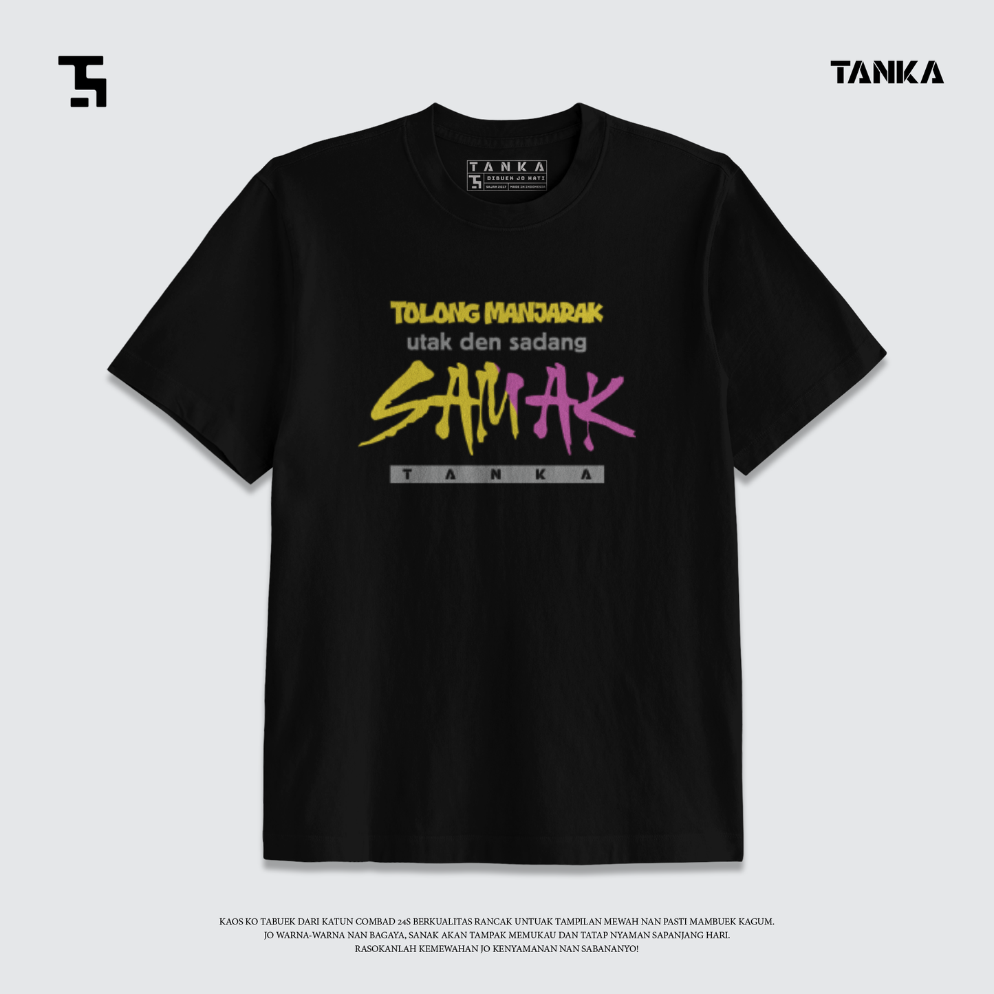 KAOS MINANG UTAK DEN SADANG SAMAK! T-SHIRT KATUN COMBAD 24S PREMIUM