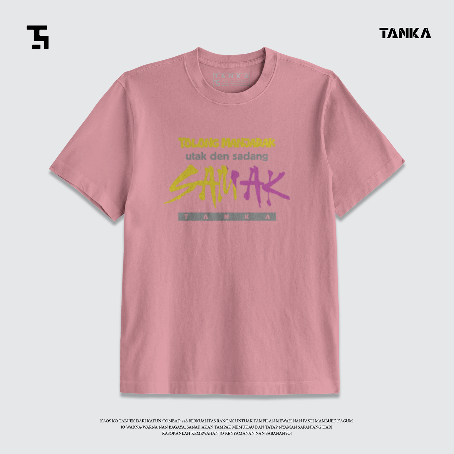 KAOS MINANG UTAK DEN SADANG SAMAK! T-SHIRT KATUN COMBAD 24S PREMIUM