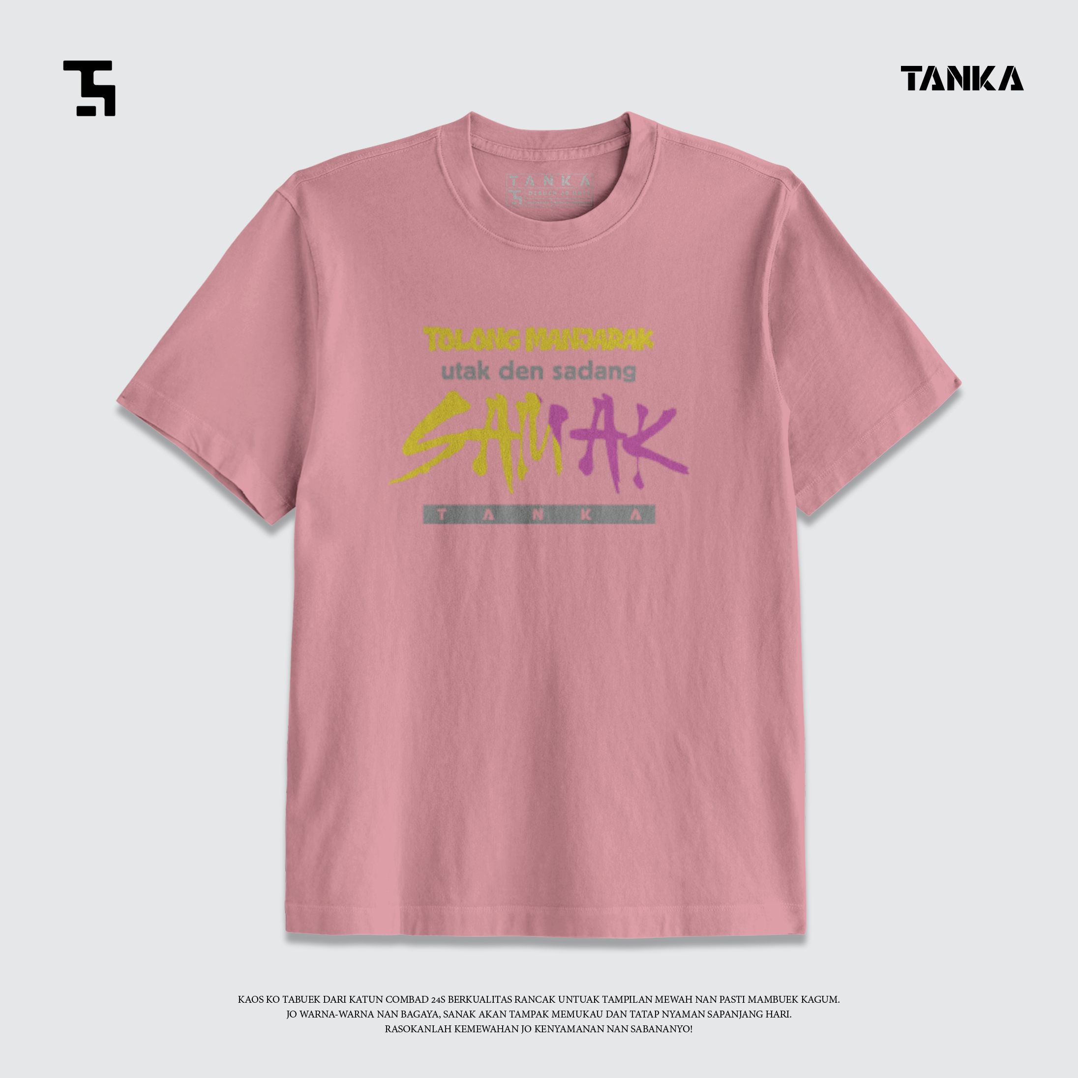 KAOS MINANG UTAK DEN SADANG SAMAK! T-SHIRT KATUN COMBAD 24S PREMIUM