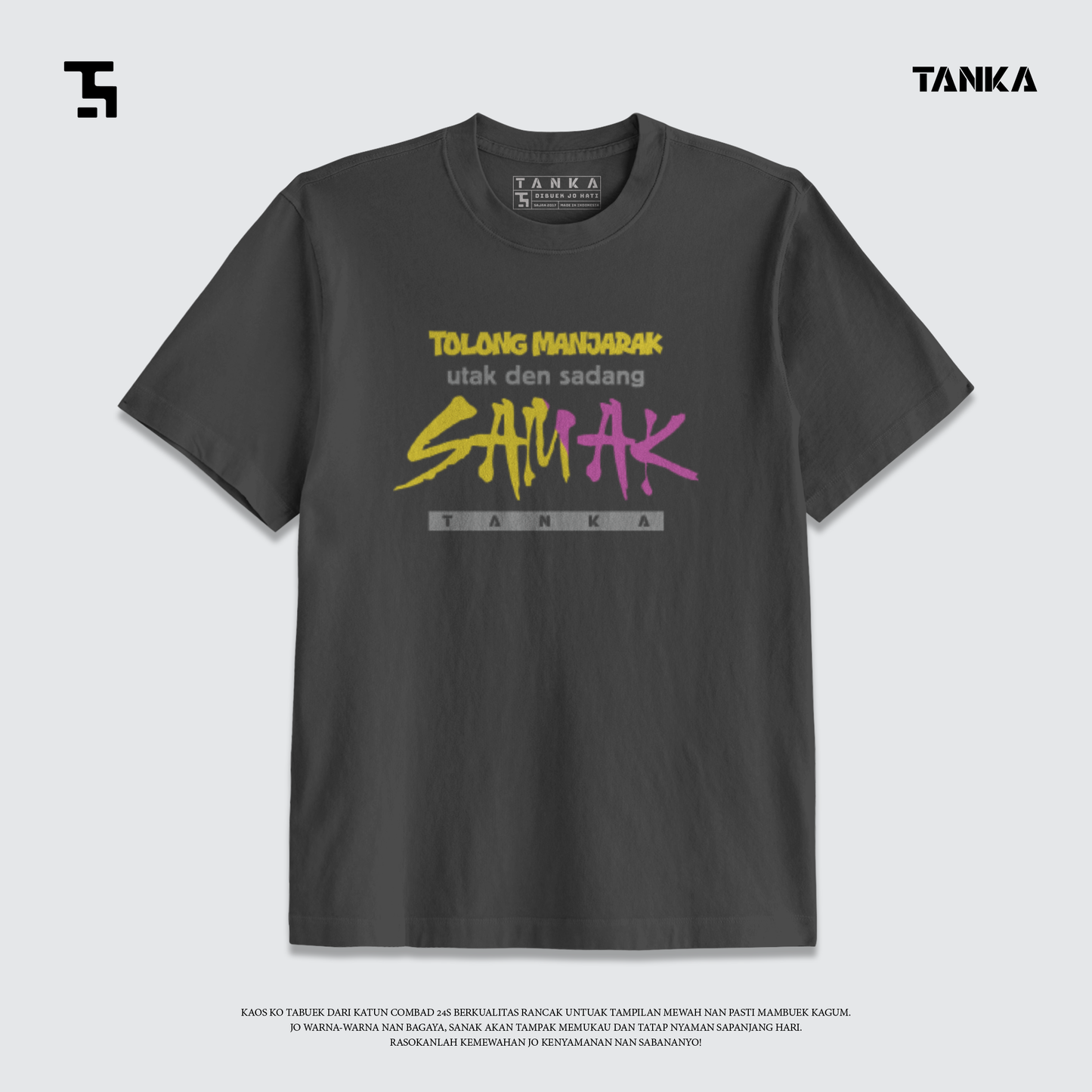 KAOS MINANG UTAK DEN SADANG SAMAK! T-SHIRT KATUN COMBAD 24S PREMIUM
