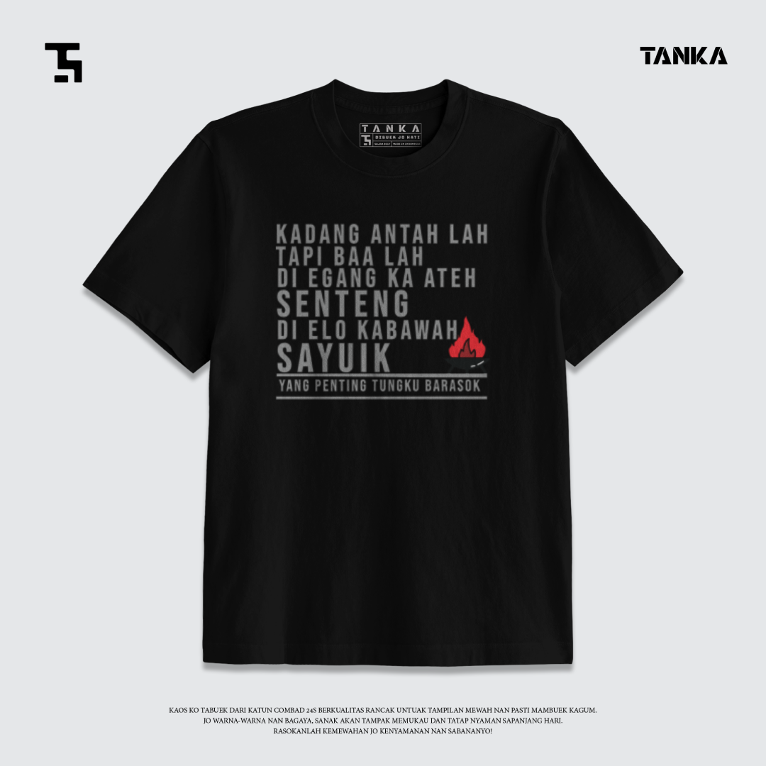 KAOS MINANG TUNGKU LAI BARASOK T-SHIRT KATUN COMBAD 24S PREMIUM