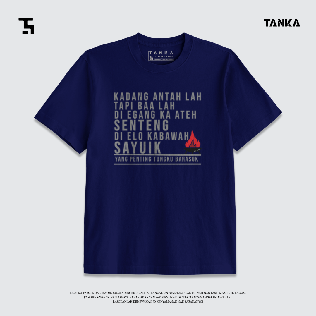 KAOS MINANG TUNGKU LAI BARASOK T-SHIRT KATUN COMBAD 24S PREMIUM