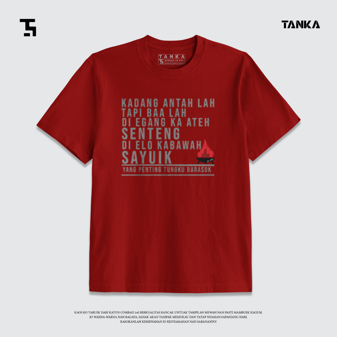 KAOS MINANG TUNGKU LAI BARASOK T-SHIRT KATUN COMBAD 24S PREMIUM