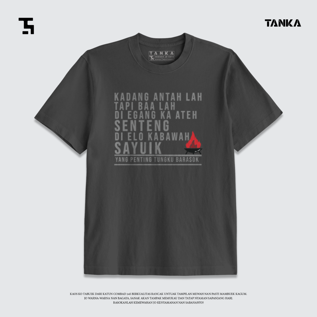 KAOS MINANG TUNGKU LAI BARASOK T-SHIRT KATUN COMBAD 24S PREMIUM