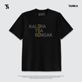 KAOS MINANG KALERA TEA BENGAK! T-SHIRT KATUN COMBAD 24S