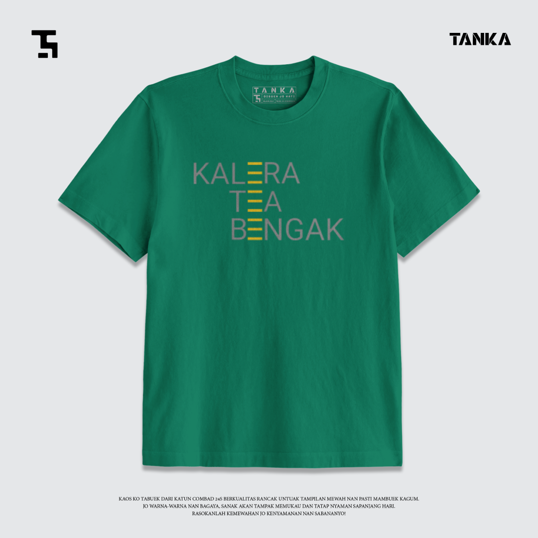 KAOS MINANG KALERA TEA BENGAK! T-SHIRT KATUN COMBAD 24S