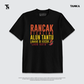 KAOS RANCAK DICALIAK ALUN TANTU LAMAK DI KICOK! T-SHIRT KATUN COMBAD 24S