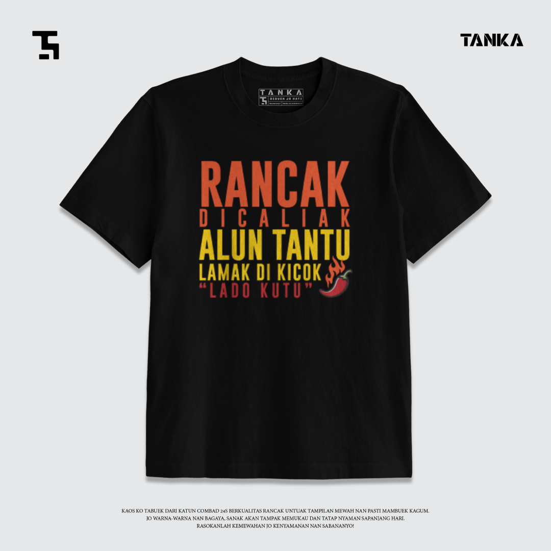 KAOS RANCAK DICALIAK ALUN TANTU LAMAK DI KICOK! T-SHIRT KATUN COMBAD 24S