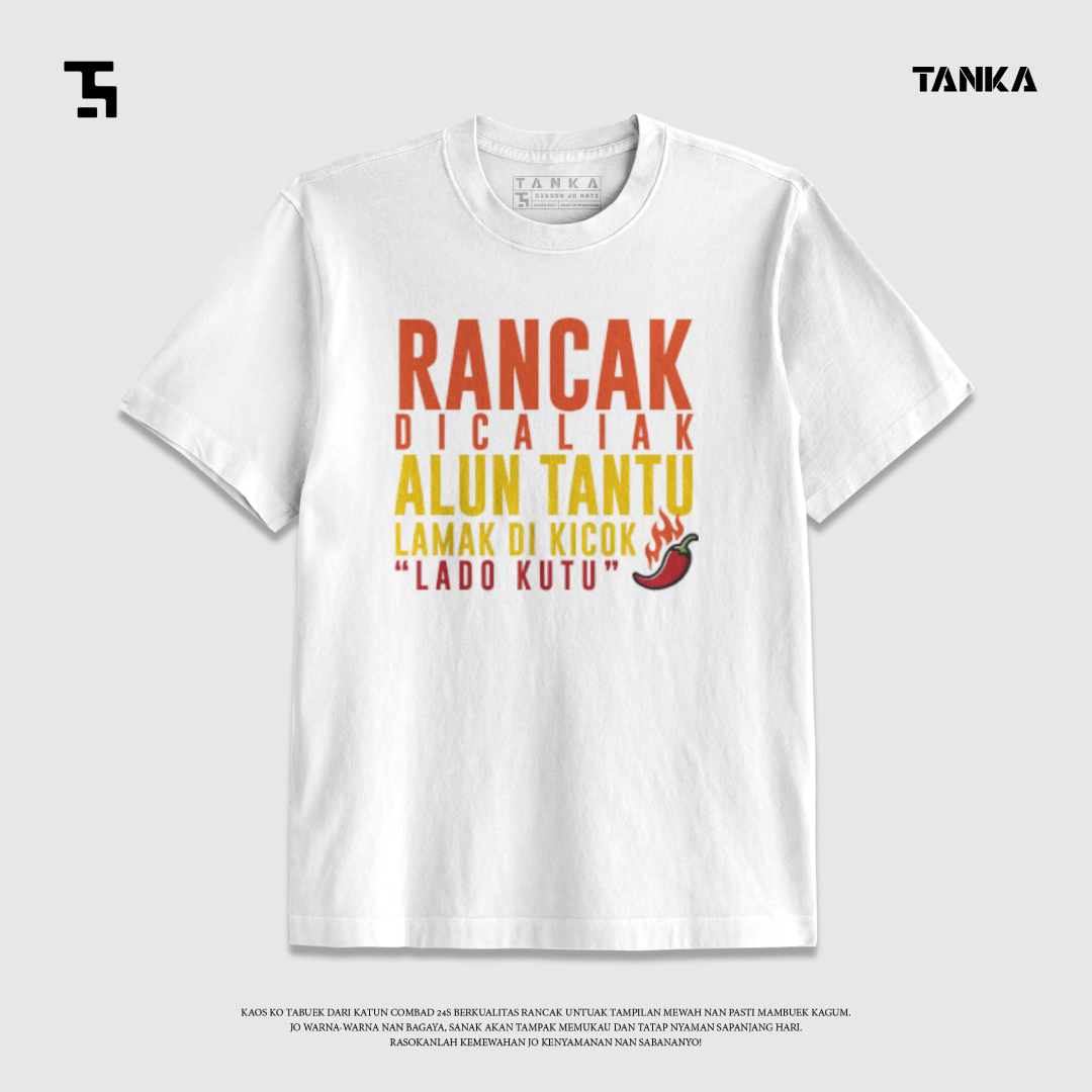 KAOS RANCAK DICALIAK ALUN TANTU LAMAK DI KICOK! T-SHIRT KATUN COMBAD 24S
