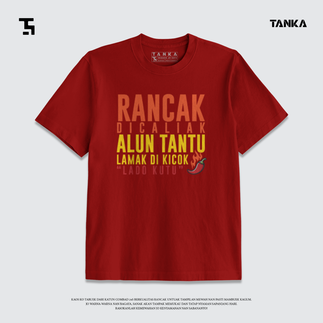 KAOS RANCAK DICALIAK ALUN TANTU LAMAK DI KICOK! T-SHIRT KATUN COMBAD 24S