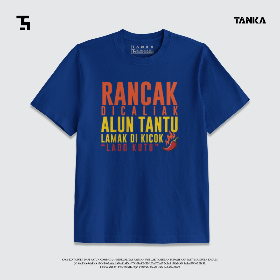 KAOS RANCAK DICALIAK ALUN TANTU LAMAK DI KICOK! T-SHIRT KATUN COMBAD 24S