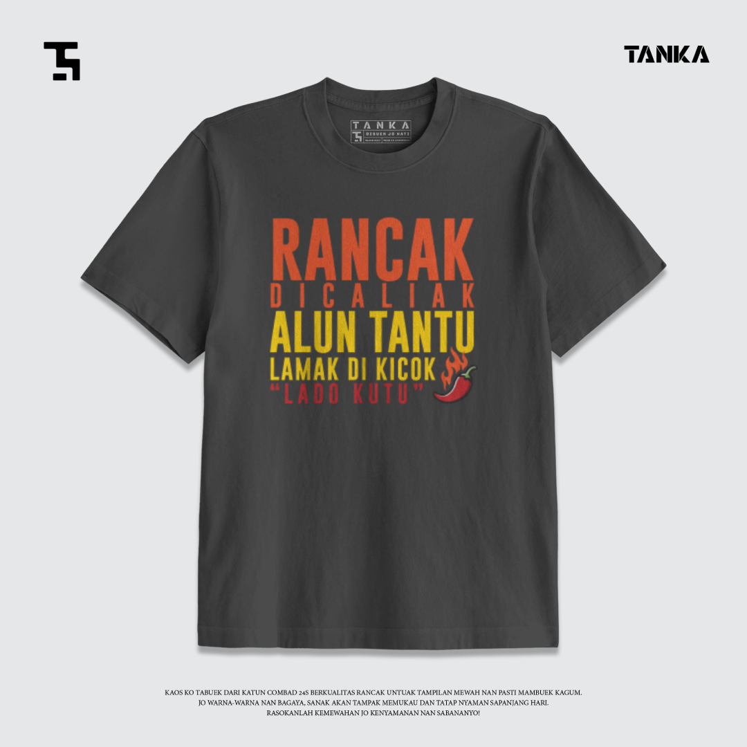 KAOS RANCAK DICALIAK ALUN TANTU LAMAK DI KICOK! T-SHIRT KATUN COMBAD 24S